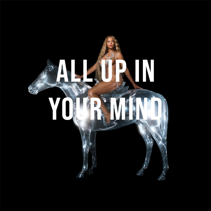 Beyonce - All Up In Your Mind