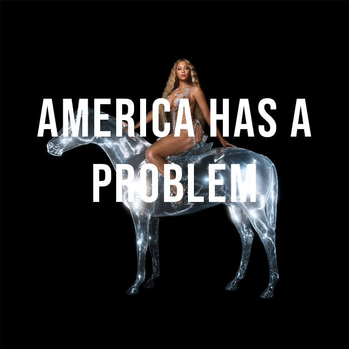 Beyonce - America Has A Problem